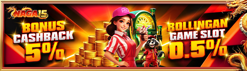 BONUS CASHBACK 5% + KOMISI 0.5% SLOT