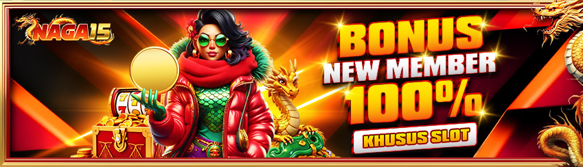 BONUS NEW MEMBER SLOT 100%